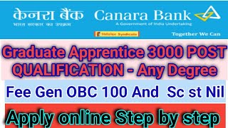 Canara Bank Graduate Apprentices Recruitment 2024 Apply Online for 3000 Post ऑनलाइन फॉर्म कैसे भरे|