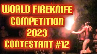 World Fireknife Championship 2023 ( Walter Leota) Samoan Fire dancing Competition