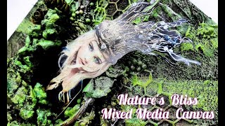 Nature's Bliss ~ How to create Mixed Media Canvas Step by Step