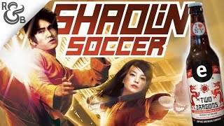 Shaolin Soccer (2001) Review&Brew