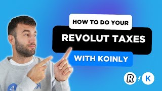 How To Do Your Revolut Taxes FAST With Koinly