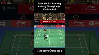 Gacor Habisi Li Shifeng, Anthony Ginting Lanjut ke Semifinal  #shortsyoutube #bwf #singaporeopen2023