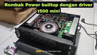 Rombak Power 4ch pelanggan memakai Driver t500 mini