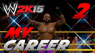 WWE 2k15 MyCareer Mode #2 - "Spanish Dominatrix" (1080p 60fps WWE Career PS4, XBOX One #1)