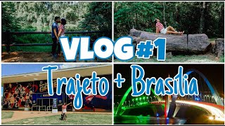 VLOG | Trajeto + Brasília