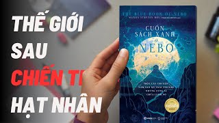 Review Cuốn sách xanh ở Nebo | Thế giới hậu chiến tranh hạt nhân!