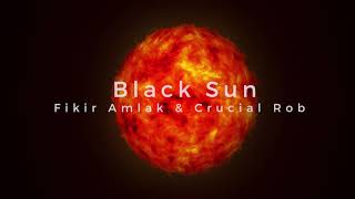 Black Sun (acoustic) - Fikir Amlak & Crucial Rob