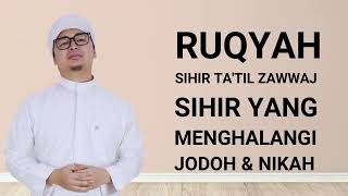 RUQYAH MENDAPAT JODOH