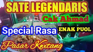 SATE AYAM MADURA CAK AHMAD || SATE AYAM LEGENDARIS ENAK PUOL