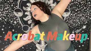 Acrobat Inspired Makeup Tutorial