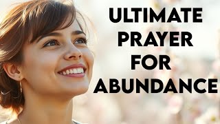 Ultimate Prayer for Abundant Blessings!