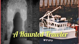 Fact or Fiction 001 - A Haunted Trawler