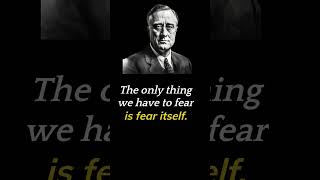 The Power of Overcoming Fear: Franklin D. Roosevelt's Inspiring Quote #shorts #quotes #fear