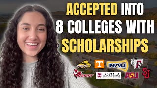 How I got accepted into 8 colleges with scholarships!