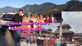 Sisters & sister-in-law’s Kathmandu visit day-5