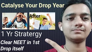 Clear NEET in 1st DROP itself !! Utilise & Catalyse your Drop Year . #dropper_to_doctor #mbbs #neet