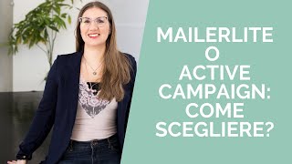 MailerLite VS ActiveCampaign: come scegliere la piattaforma newsletter giusta per te