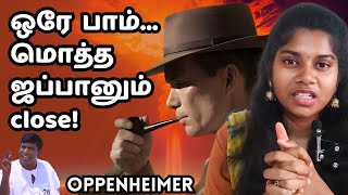 Beginning of the End : The Real Story of Oppenheimer | Tamil Threads