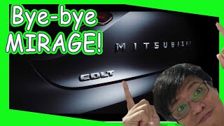 The New Mitsubishi COLT! Bye-bye Mirage!