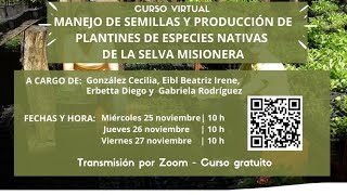 Encuentro II: "Curso virtual sobre manejo de semillas y producción de plantines de especies nativas"