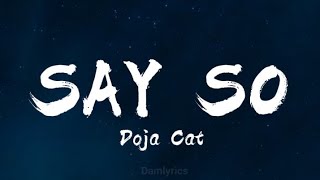 Doja Cat - Say So (Lyrics)