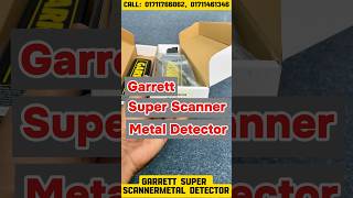 Garrett SUPER SCANNER HAND-HELD METAL DETECTOR |Garrett HAND-HELD METAL DETECTOR Price in Bangladesh