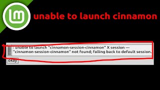 How to Fix unable to launch cinnamon session cinnamon x session black screen on Linux Mint