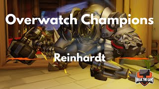 Hero Guide: Reinhardt - Overwatch Champions: Episode 8. (Pt.1)