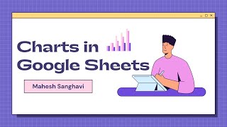 Create Charts in Google Sheets (Tip of Week)