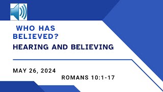 Sunday school Lesson - Romans 10:1-17 -May 26, 2024