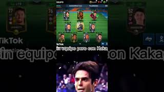 Sin Equipo pero con KAKÁ Go Go gO