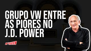 GRUPO VW ESTÁ ENTRE OS PIORES NA AVALIAÇÃO DOS DONOS NA J.D. POWER