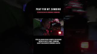 GUNUNG SUMBING | PRAY FOR MT. SUMBING kebakaran di gn. sumbing