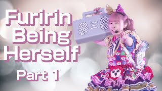 Furirin Being Herself (Part 1)