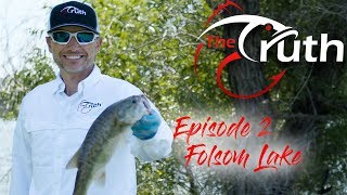 How to Catch Bass at Folsom Lake - The Truth Episode 2