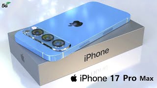 iPhone 17 Pro Max LEAKS! Gets INSANE Upgrades