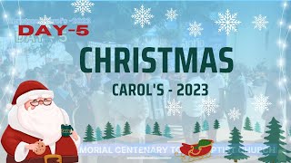 Christmas Carol's - 2023 || DAY-5 ||