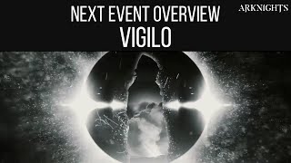 NEXT EVENT OVERVIEW, Vigilo | Arknights