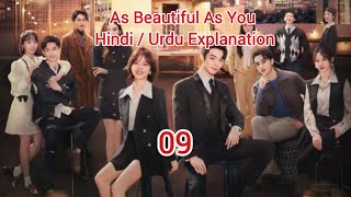 As Beautiful As You Ep 9 Hindi/ Urdu explanation