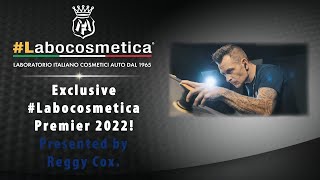 Exclusive #labocosmetica Premier 2022! Presented by Reggy Cox