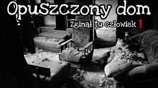 Opuszczony dom, w którym zginął człowiek! Tragiczna śmierć przez podpalenie!? | Urbex