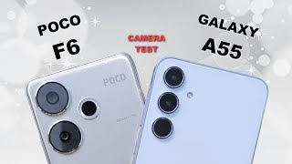 Poco F6 Vs Samsung Galaxy A55 CAMERA TEST