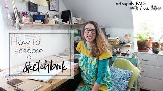 How to Choose a Sketchbook