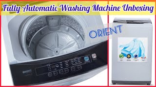 Orient fully Automatic Washing Machine Unboxing | Auto 8 Super Grey