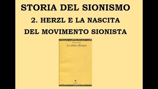 STORIA DEL SIONISMO: HERZL E LE ORIGINI DEL MOVIMENTO SIONISTA