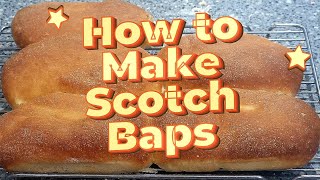 The Ultimate Recipe: Authentic 1940's Scotch Baps Revealed!