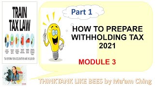 Withholding Tax 2021 Part 1 @THINKTANKLIKEBEES