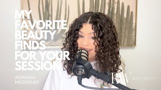 MY FAVORITE BEAUTY FINDS FOR YOUR SESSION