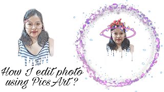 How I edit my pictures using PicsArt App(Tagalog) Step by step