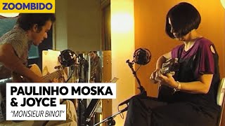 Paulinho Moska e Joyce - Zoombido - Monsieur Binot